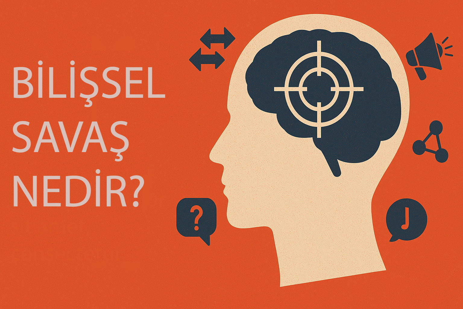 Bilişsel Savaş Nedir